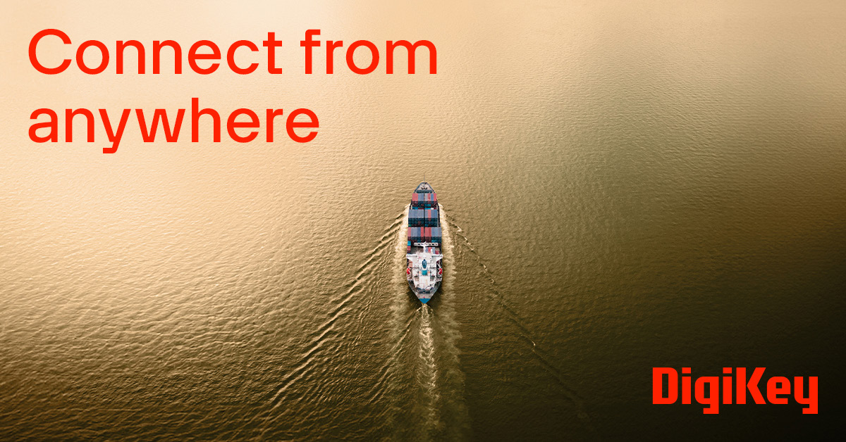 DigiKey Global Campaigns — Long Range Wireless — 'Connect from anywhere'